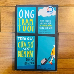 Ông Trăm Tuổi Trèo Qua Cửa Sổ Và Biến Mất -Jonas Jonasson#TAKE 273392