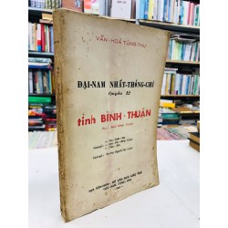 Đại Nam Nhất Thống Chí 12 Tỉnh Bình Thuận - dịch giả Nguyễn Tạo 128237