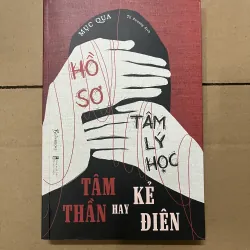 Hồ sơ tâm lý học Tâm thần hay Kẻ điên