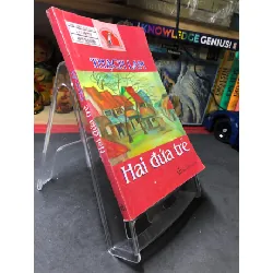 [Sách Cũ SCGR] Hai đứa trẻ mới 80% ố bẩn có dấu mộc và viết nhẹ trang đầu 2010 Thạch Lam HPB0906 SÁCH VĂN HỌC