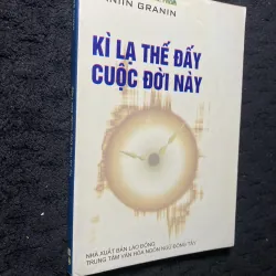 Kì lạ thế đấy cuộc đời này của tác giả Daniil Granin