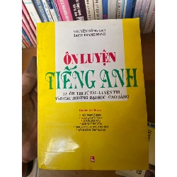 (TẶNG BOOKMARK) Ôn Luyện Tiếng Anh 12 (Ôn Thi Tú Tài - Luyện Thi Vào Các Trường Đại Học - Cao Đẳng) - Nguyễn Hồng Sao, Bạch Thanh Minh 2001 Sách tự học tiếng Anh RBK-AK1T2