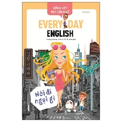 Sống Sót Nơi Công Sở Everyday English - Nói Đi Ngại Gì - Gina Kim