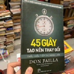 45 giây tạo nên thay đổi thấu hiểu tiếp thị mạng lưới  - Don  Failla