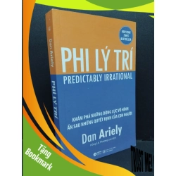 (TẶNG BOOKMARK) Phi lý trí Dan Ariely mới 90% ố nhẹ 2021 RBK.ASB0911