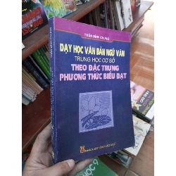 Dạy học văn bản Ngữ Văn trung học cơ sở theo đặc trưng phương thức biểu đạt - Đình Chung 2006 Sách giáo khoa - giáo trình VAVO-AK19