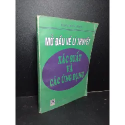 [Phiên Chợ Sách Cũ] Mở đầu về lí thuyết xác suất và các ứng dụng 1998 Đặng Hùng Thắng 2303 430986