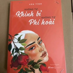 Không tự khinh bỉ không tự phí hoài