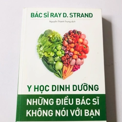 Y HỌC DINH DƯỠNG NHỮNG ĐIỀU BÁC SĨ KHÔNG NÓI VỚI BẠN ( sách dịch) 363247