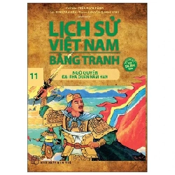 Sách - Lịch Sử Việt Nam Bằng Tranh - Tập 11: Ngô Quyền Đại Phá Quân Nam Hán - Trần Bạch Đằng, Đinh Văn Liên HCM.PO 348972
