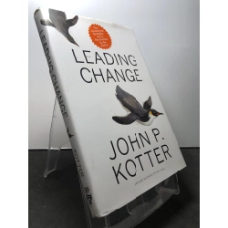 Leading change BÌA CỨNG mới 85% bẩn nhẹ John P.Kotter HPB1408 NGOẠI VĂN