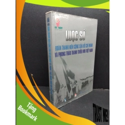 (TẶNG BOOKMARK) Lược sử đoàn thanh niên cộng sản Hồ Chí Minh và phong trào thanh thiếu nhi Việt Nam mới 80% ố RBK2606 LỊCH SỬ - CHÍNH TRỊ - TRIẾT HỌC