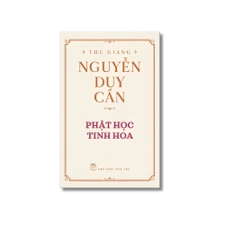Phật học tinh hoa (Bìa Cứng) - Nguyễn Duy Cần