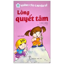 Những Câu Chuyện Về Lòng Quyết Tâm - Lương Hùng 175817