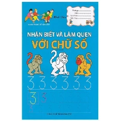 Hành Trang Chuản Bị Vào Lớp 1 - Nhận Biết Và Làm Quen Với Chữ Số - Minh Đức