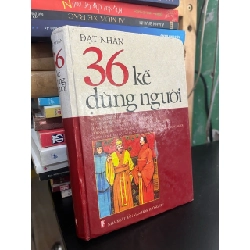 36 kế dùng người - Đạt Nhân