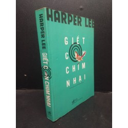 Giết Con Chim Nhại - Harper Lee 2016 mới 80% ố nhẹ HCM0805 văn học kinh điển