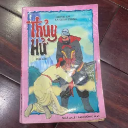 Thuỷ Hử - Thi Nại Am & La Quán Trung - Đại Lãn - nxb đồng nai 2001