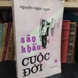 Sân khấu cuộc đời - Nguyễn Ngọc Ngạn