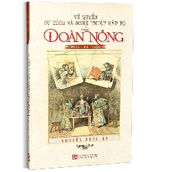 Về quyển sự tích và nghệ thuật hát bộ của Đoàn Nồng mới 100% Nguyễn Phúc An 2023 HCM.PO 178438