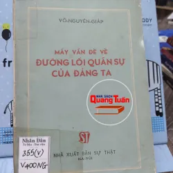 Sách: Mấy vấn đề về đường lối quân sự của Đảng ta (A3) Tác giả: Võ Nguyên Giáp