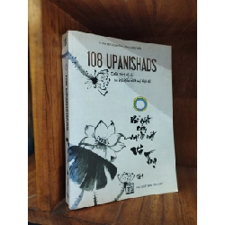 108 Upanishads - Bí Mật Của Mọi Bí Mật Vũ Trụ - Nhóm biên dịch cộng đồng sống thiền 121052