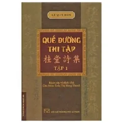 Quế Đường Thi Tập - Tập 1 (Bìa cứng) - Lê Quý Đôn 403139