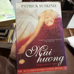 “Mùi Hương – Chuyện Một Kẻ Giết Người” (Patrick Süskind) 975560