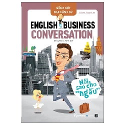 Sống Sót Nơi Công Sở English Business Conversation - Nói Sao Cho Ngầu - Juliana Jiyoon Lee 281700