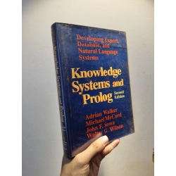 KNOWLEDGE SYSTEMS AND PROLOG : Developing Expert, Database, and Natural Language Systems - Adrian Walker 179341