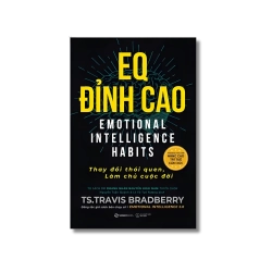 EQ ĐỈNH CAO - Thay đổi thói quen, làm chủ cuộc đời - Travis Bradberry