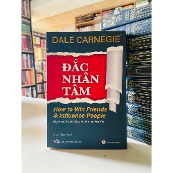 Đắc nhân tâm - Dale Carnegie (TB 2024)