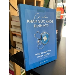 Có nên khám sức khỏe định kỳ? - Kondo Makoto, Wada Hideki