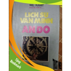 (TẶNG BOOKMARK) Lịch sử văn minh Ấn Độ - 1992 - 364 trang - LỊCH SỬ - CHÍNH TRỊ - TRIẾT HỌC - SLSCTSONGDEPSLSCTRBK3112-165