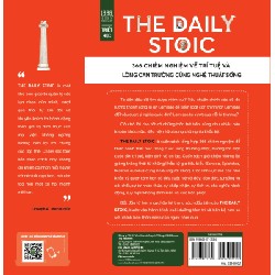 The Daily Stoic - 366 Chiêm Nghiệm Về Trí Tuệ Và Lòng Can Trường Cùng Nghệ Thuật Sống - Ryan Holiday, Stephen Hanselman 192460