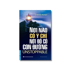 Nơi Nào Có Ý Chí - Nơi Đó Có Con Đường - Cynthia Kersey