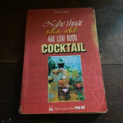 Nghệ thuật pha chế 460 loại rượu cocktail