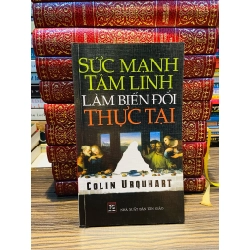 Sức mạnh tâm linh làm biến đổi thực tại - Colin Urquhart 159671