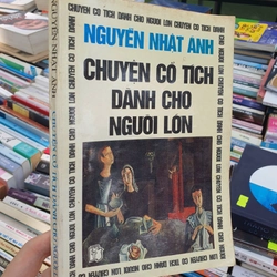 CHUYỆN CỔ TÍCH DÀNH CHO NGƯỜI LỚN - NGUYỄN NHẬT ÁNH