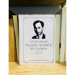 Góp phần tìm hiểu Nguyễn Ái Quốc Hồ Chí Minh - Nguyễn Thành