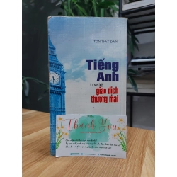 Tiếng Anh Trong Giao Dịch Thương Mại – Tôn Thất Dân