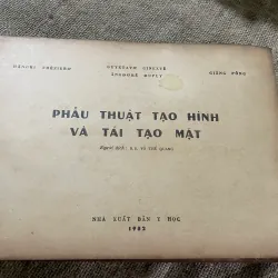 PHẨU THUẬT TẠO HÌNH VÀ TÁI TẠO MẶT  Người dịch: B.S. VÕ THẾ QUANG 573104