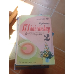 Tuyển chọn 171 bài văn hay 2 - Mỹ Trinh 2008 (Tham khảo - luyện thi) VAVO1304-AK3ST2