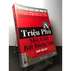 [Sách Cũ SCGR] Triệu phú môi giới bất động sản 2019 mới 90% Gary Keller HPB0709 GIÁO TRÌNH, CHUYÊN MÔN