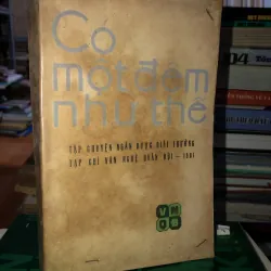 Có một đêm như thế - tập chuyện ngắn được giải thưởng tạp chí văn nghệ quân đội 1981