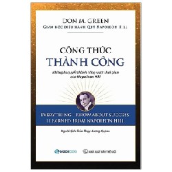 Công Thức Thành Công - Những Bí Quyết Thành Công Vượt Thời Gian Của Napoleon Hill - Don M. Green 114600