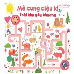 Mê Cung Diệu Kì - Trái Tim Yêu Thương - Nhiều Tác Giả