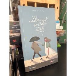 Lần cuối em yêu anh - Hàn Khải My