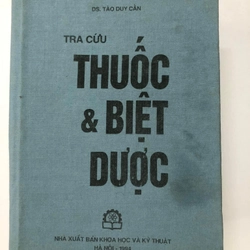 TRA CỨU THUỐC & BIỆT DƯỢC  - 1847 trang, NXB 1994, bìa cứng