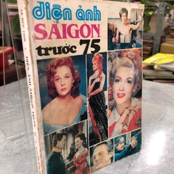 ĐIỆN ẢNH SÀI GÒN TRƯỚC 75 - Lê Hữu Thời 404516